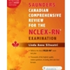 SAUNDERS CANADIAN COMPREHENSIVE RVIEW FOR THE NCLEX-RN