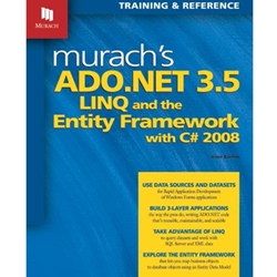 MURACH'S ADO.NET 3.5 LINQ & ENTITY FRAMEWORK WITH C#2008