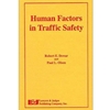 HUMAN FACTORS IN TRAFFIC SAFETY