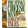 STINKY CHEESE MAN & OTHER FAIRY STUPID TALES