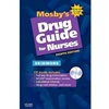 MOSBY'S DRUG GUIDE FOR NURSES WITH 2010 UPDATE