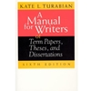 MANUAL FOR WRITERS OF TERM PAPERS THESES & DISSERTATIONS