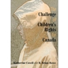 CHANNENGE OF CHILDREN'S RIGHTS FOR CANADA