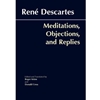 MEDITATIONS OBJECTIONS & REPLIES