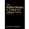 BEDFORD GLOSSARY OF CRITICAL & LITERARY TERMS