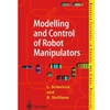 MODELLING & CONTROL OF ROBOT MANIPULATORS