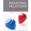 INDUSTRIAL RELATIONS IN CANADA