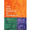 RISK & RESILIENCE IN CHILDHOOD AN ECOLOGICAL PERSPECTIVE