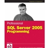 PROFESSIONAL SQL SERVER 2005 PROGRAMMING