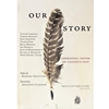 OUR STORY ABORIGINAL VOICES ON CANADA'S PAST