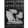 GENERATION TO GENERATION LIFE CYCLES OF THE FAMILY BUSINESS