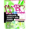 LANGUAGE SOCIETY & POWER