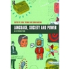 LANGUAGE SOCIETY & POWER