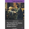 SCIENTIFIC REVOLUTION & THE ORIGINS OF MODERN SCIENCE