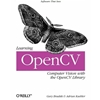 LEARNING OPENCV COMPUTER VISION WITH THE OPENCV LIBRARY