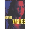 ONCE WERE WARRIORS