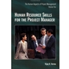 HUMAN RESOURCE SKILLS FOR THE PROJECT MANAGER VOL.2