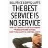 BEST SERVICE IS NO SERVICE