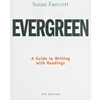 EVERGREEN GUIDE TO WRITING WITH READINGS