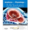 ANATOMY & PHYSIOLOGY FOR MIDWIVES WITH ONLINE ACCESS CARD