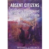 Absent Citizens: Disability Politics and Policy in Canada