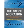 Age of Migration International Population Movements in the Modern World