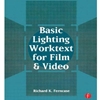 BASIC LIGHTING WORKTEXT FOR FILM & VIDEO (P)