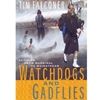 WATCHDOGS & GADFLIES