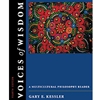 VOICES OF WISDOM A MULTICULTURAL PHILOSOPHY READER