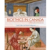 BIOETHICS IN CANADA