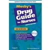 MOSBY'S DRUG GUIDE FOR NURSES WITH 2012 UPDATE WITH CD