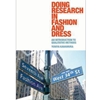 DOING RESEARCH IN FASHION & DRESS
