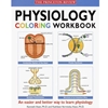 PHYSIOLOGY COLORING WORKBOOK