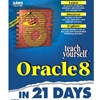 TEACH YOUSELF ORACLE 8 IN 21 DAYS