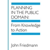 PLANNING IN THE PUBLIC DOMAIN
