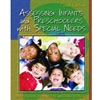 ASSESSING INFANTS & PRESCHOOLERS W/SPECIAL NEEDS