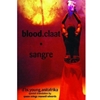 BLOOD CLAAT & SANGRE