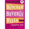 BUTCHER OF BEVERLY HILLS