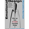EMOTIONAL DESIGN WHY WE LOVE OR HATE EVERYDAY THINGS