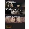 CRITICAL VISIONS IN FILM THEORY