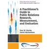 PRACTITIONER'S GUIDE TO PUBLIC RELATIONS RESEARCH
