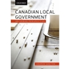 CANADIAN LOCAL GOVERNMENT AN URBAN PERSPECTIVE
