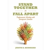 Stand Together Or Fall Apart