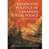 Changing Politics Of Canadian Social Policy