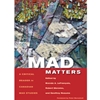 MAD MATTERS