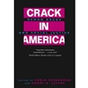 CRACK IN AMERICA: DEMON DRUGS & SOCIAL JUSTICE