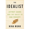 IDEALIST: JEFFREY SACHS & THE QUEST TO END POVERTY