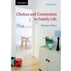 CHOICES & CONSTRAINTS IN FAMILY LIFE