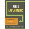 FIELD EXPERIMENTS: DESIGN, ANALYSIS & INTERPRETATION