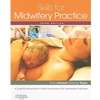 SKILLS FOR MIDWIFERY PRACTICE
